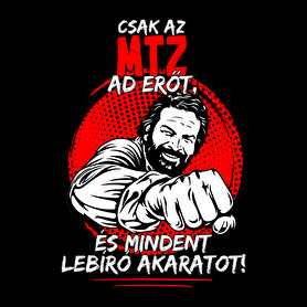 Csak az MTZ ad erőt-Kitűző, hűtőmágnes