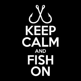 Keep calm and fish on-Kitűző, hűtőmágnes