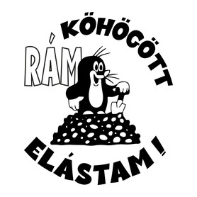 Kisvakond - rám köhögött elástam-Kitűző, hűtőmágnes