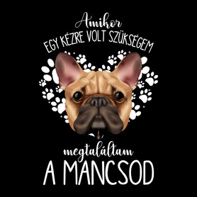 Megtaláltam a mancsod - French Bulldog-Kitűző, hűtőmágnes