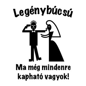 Legénybúcsú - ma még mindenre kapható vagyok 1-Kitűző, hűtőmágnes