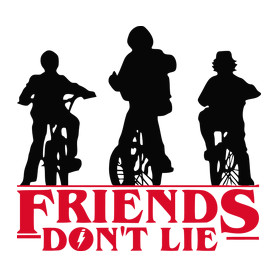 Friends Don't Lie!-Kitűző, hűtőmágnes