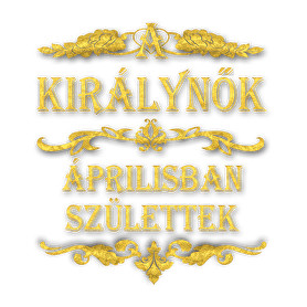 A királynők áprilisban születtek-Vászonkép