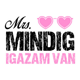 Mrs. Mindig igazam van - Páros póló-Vászonkép