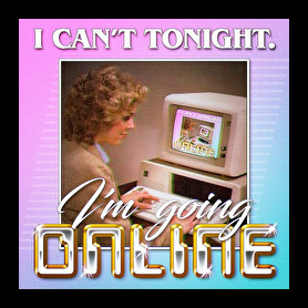 I Can't Tonight - I'm Going Online-Oversized póló