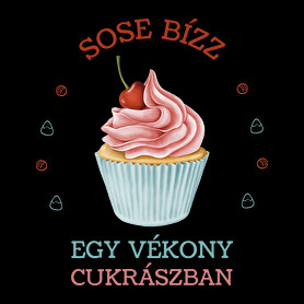 Sose bízz egy vékony cukrászban-Oversized póló