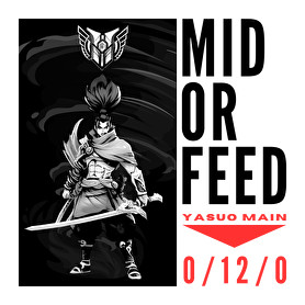 Yasuo - MID OR FEED-Oversized póló