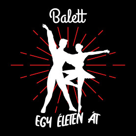 Balett - Egy életen át-Oversized póló