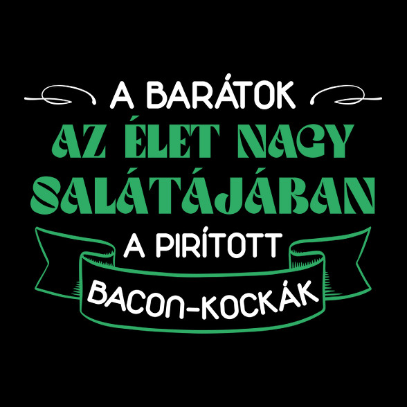 Pirított bacon-kockák-Férfi póló