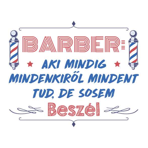 A barber sose beszél-Férfi póló