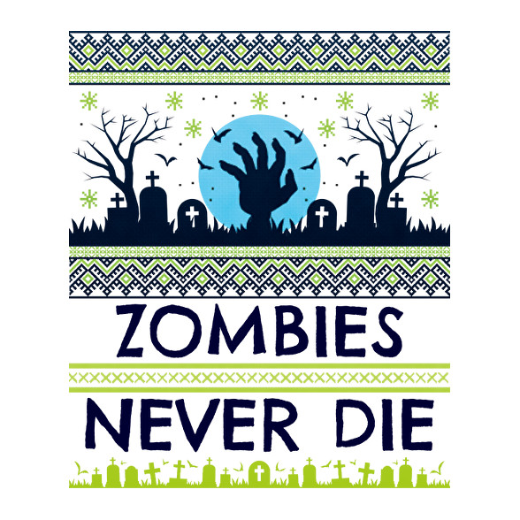 Zombies Never Die-Férfi póló