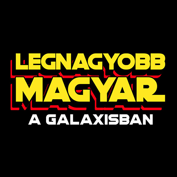 LEGNAGYOBB MAGYAR A GALAXISBAN-Férfi póló