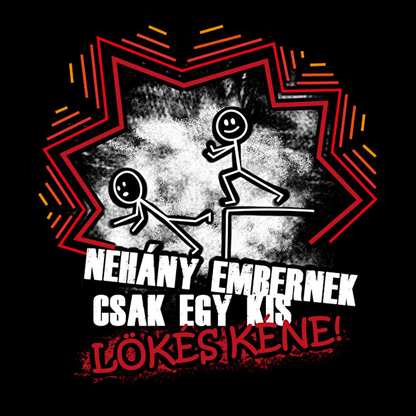 Néhány embernek csak egy kis lökés kéne-Férfi póló