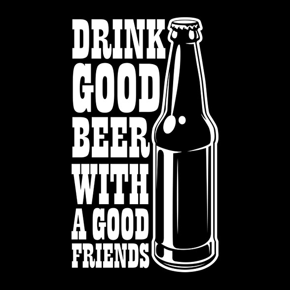 Drink Good Beer - Fehér-Férfi póló