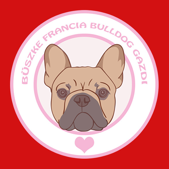 Büszke gazdi: Francia bulldog-Férfi póló