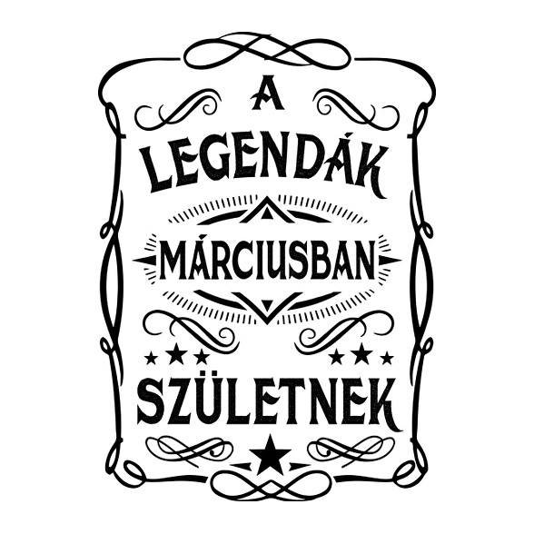 A legendák márciusban születnek-Férfi póló