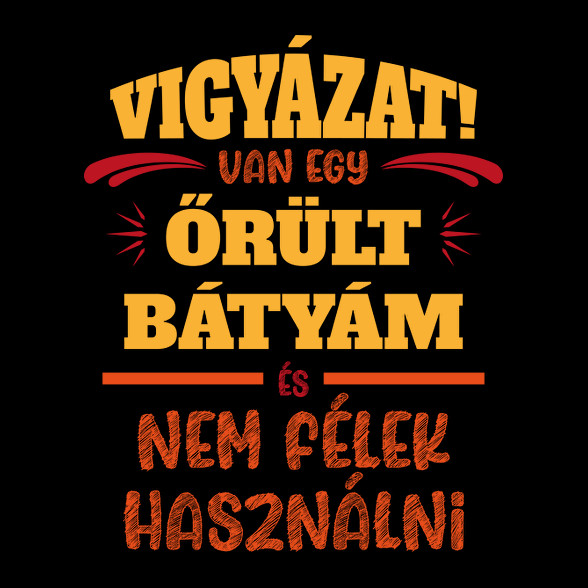 Van egy őrült bátyám-Férfi póló