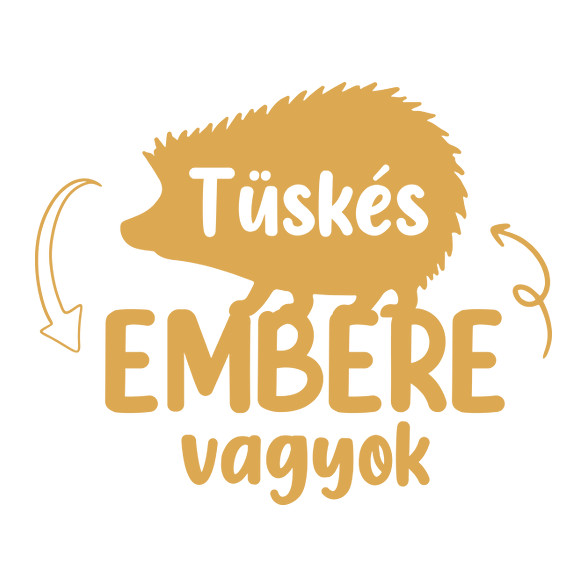 Tüskés embere vagyok - Névvel-Férfi póló