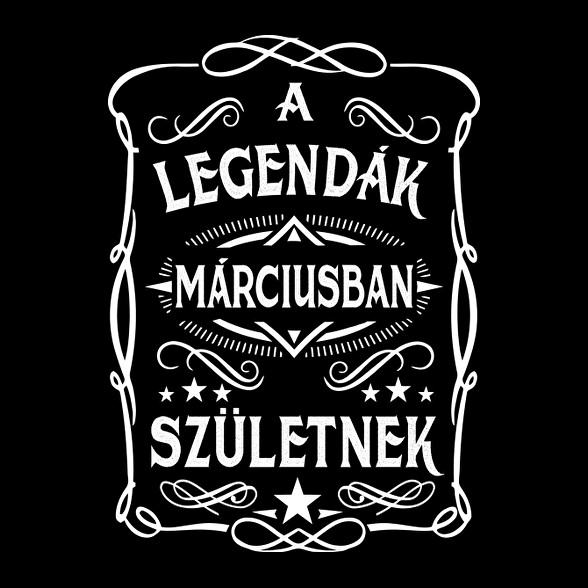 A legendák márciusban születtek-Férfi póló