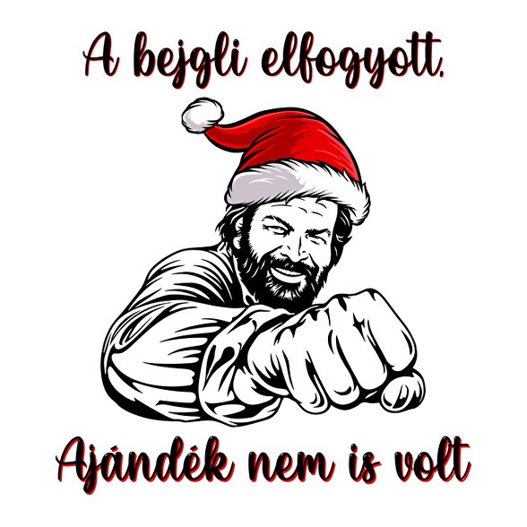 A bejgli elfogyott, ajándék nem is volt Bud Spencer-Férfi póló