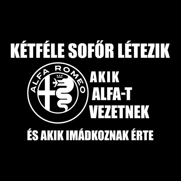 Kétféle Alfa Sofőr-Férfi póló