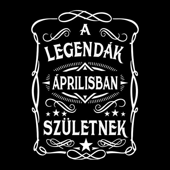 A legendák áprilisban születtek-Férfi póló