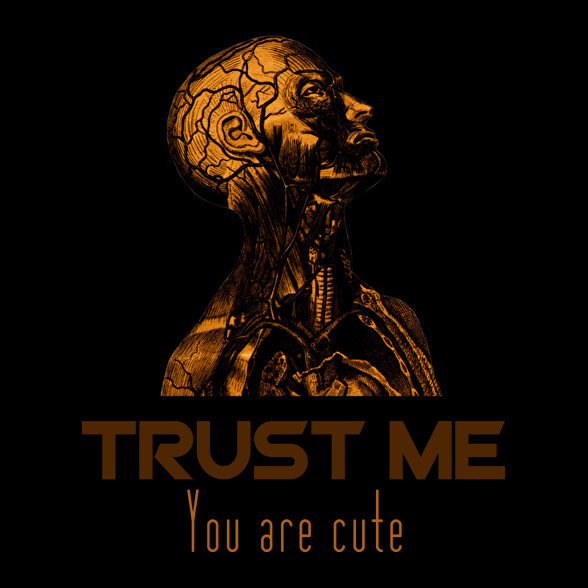 Trust me You are cute-Férfi póló