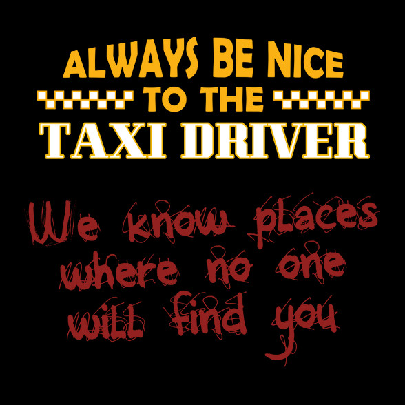 Be nice to the taxi driver-Férfi V-nyakú póló