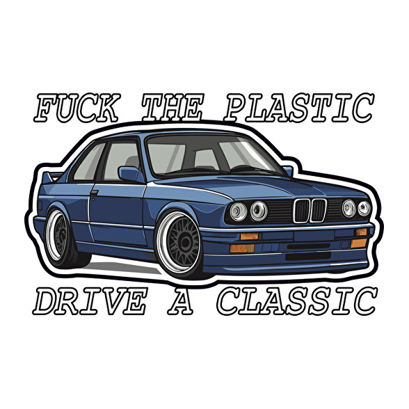 Fuck The Plastic Drive A Classic -Női pulóver