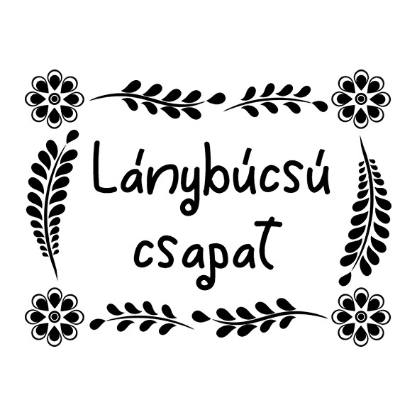 Lánybúcsú csapat (virágmintás)-Női pulóver