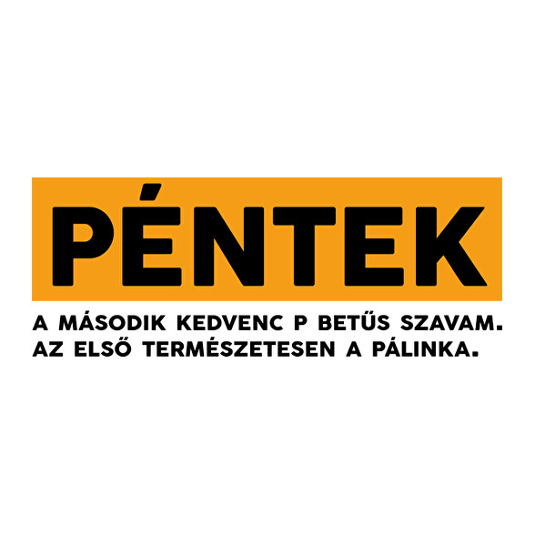 Péntek - Pálinka-Női pulóver