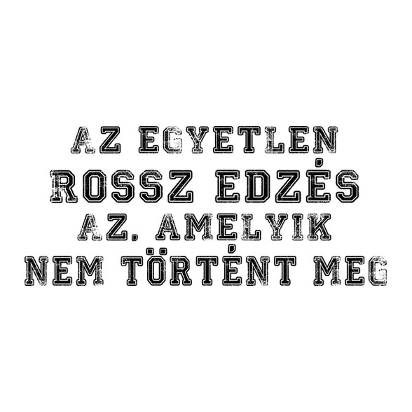 NINCS ROSSZ EDZÉS-Női pulóver