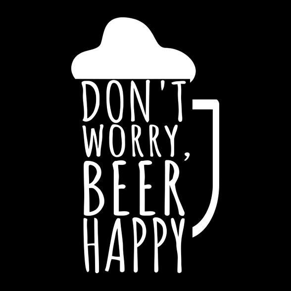 Dont Worry Beer Happy-Női pulóver