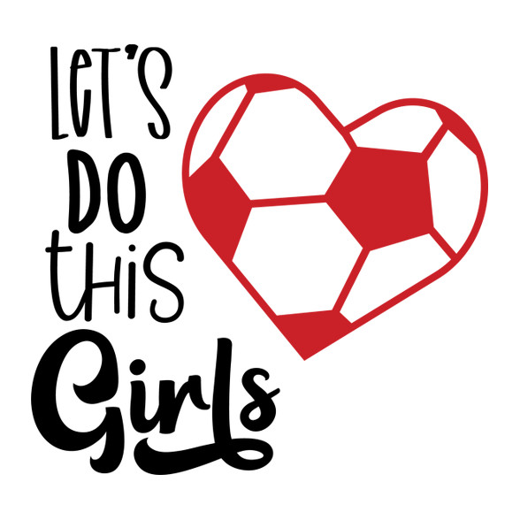 Let's Do this Girls-Női pulóver