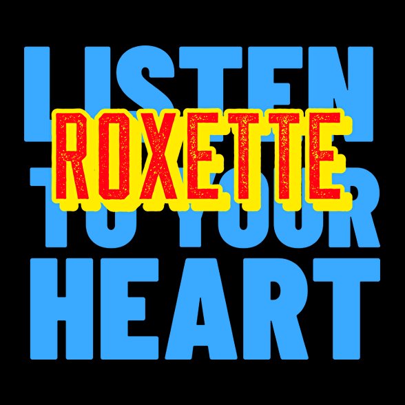 ROXETTE LISTEN TO YOUR HEART-Női atléta