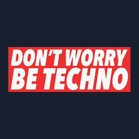 Don't worry, Be techno-Férfi hosszú ujjú póló