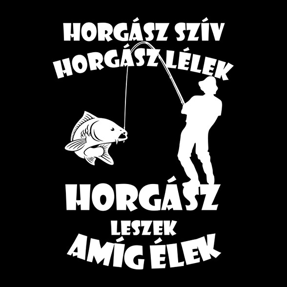 Horgász szív horgász lélek horgász leszek amíg élek póló-Gyerek pulóver