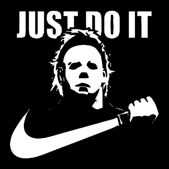 just do it Michael Myers-Női póló