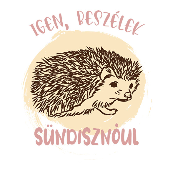 Igen, beszélek sündisznóul-Női póló