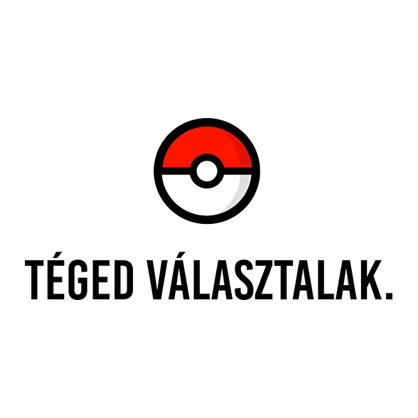 Téged választalak-Női póló