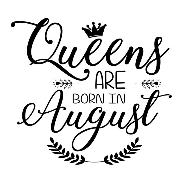 A királynők augusztusban születnek-Női póló