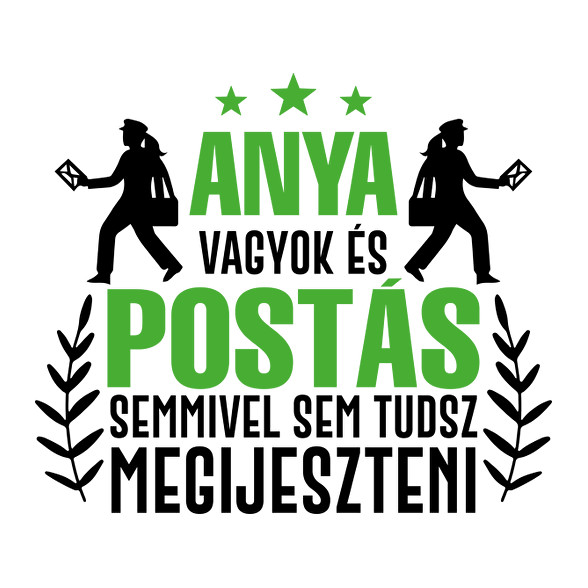 Anya vagyok és postás-Női póló