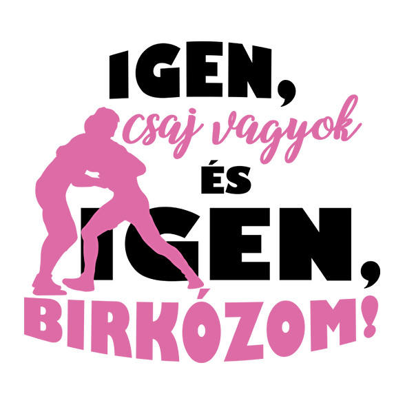 Igen, birkózom!-Női póló