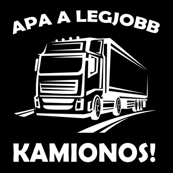 Apa a legjobb kamionos -Férfi kapucnis pulóver