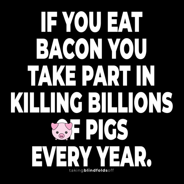 If you eat bacon... - vegán aktivista grafika #7-Férfi pulóver