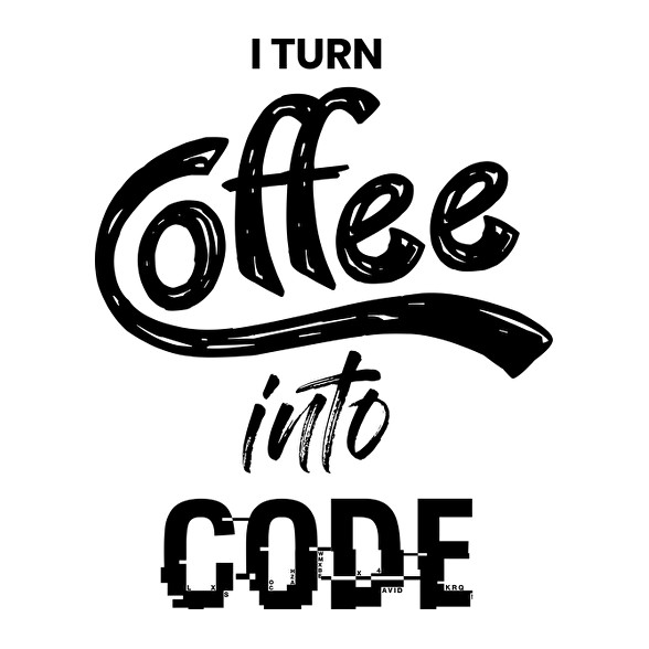 I Turn Coffee Into Code-Férfi pulóver