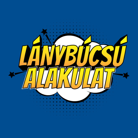 Lánybúcsú alakulat-Női kapucnis pulóver