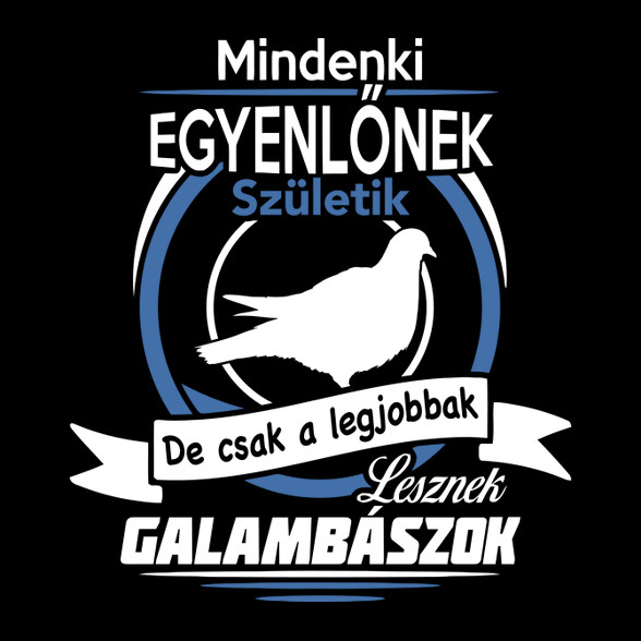 Legjobbak lesznek galambászok-Női hosszú ujjú póló