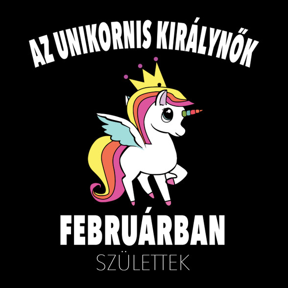 Unikornis királynők februárban születtek (MAGYAR)-Gyerek póló