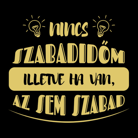 Nincs szabadidőm-Vászontáska